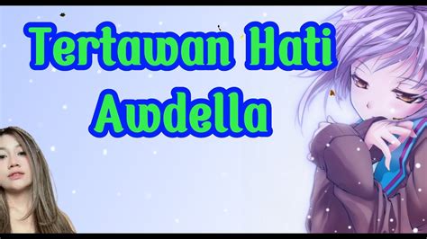 Awdelia - Tertawan Hati - YouTube