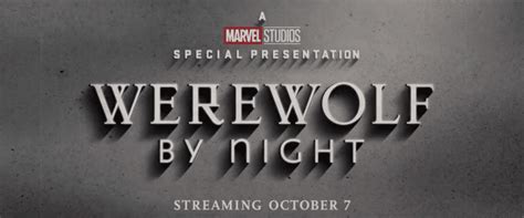 Marvel’s “Werewolf By Night” Teaser Trailer Released – What's On Disney Plus