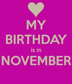 November Birthday Quotes. QuotesGram