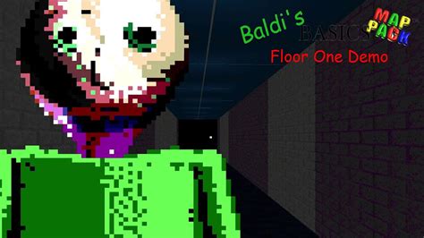 Baldi's Basics Map Pack Floor One Demo Gameplay (Baldi's Basics Mod) - YouTube