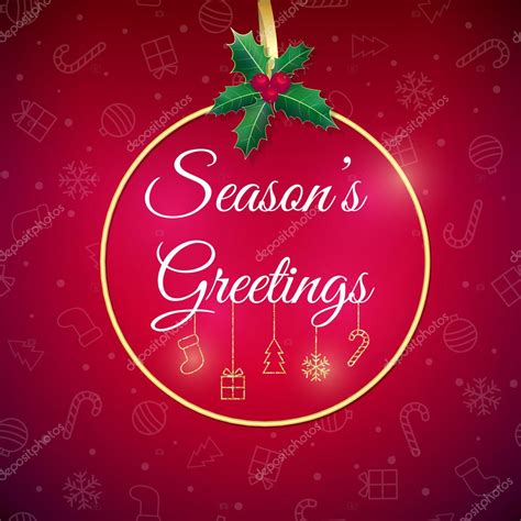 Seasons greetings. Holiday background. Xmas greeting card with bauble ...