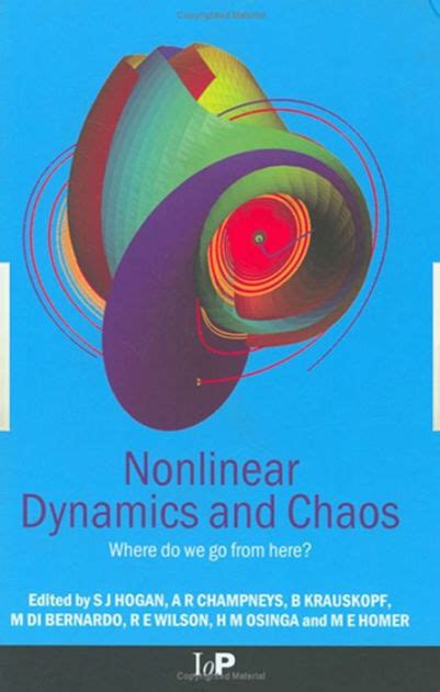 Nonlinear Dynamics and Chaos: Where do we go from here? / Edition 1 by J Hogan | 9780750308625 ...