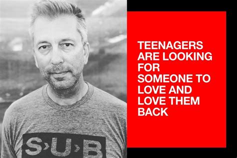 “Teenagers are looking for someone to love and love them back” – Matt Jones - School Rubric