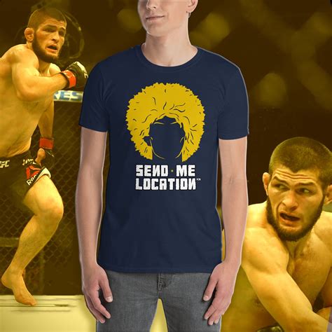 Khabib Nurmagomedov Shirt Khabib Send Me Location T Shirt | Etsy