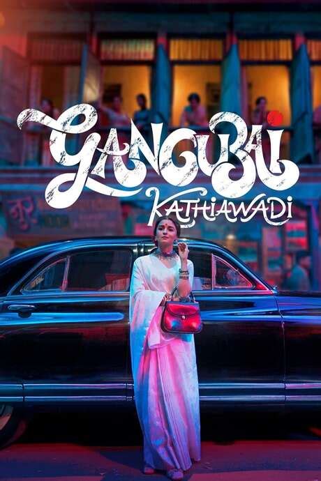 ‎Gangubai Kathiawadi (2021) directed by Sanjay Leela Bhansali • Reviews ...