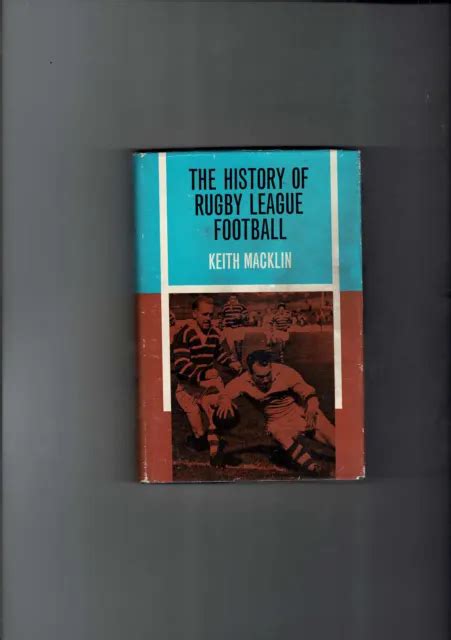 THE HISTORY OF Rugby League Football by Keith Macklin 1962 £50.00 - PicClick UK