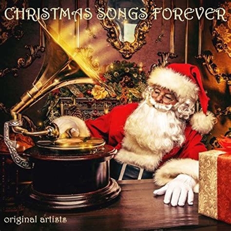 Play Christmas Songs Forever (Original Hit Recordings) by VARIOUS ...