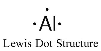 Aluminum Lewis Dot Structure