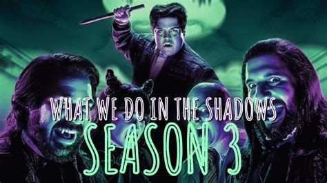 What We Do In The Shadows Season 3 Release Date, Cast