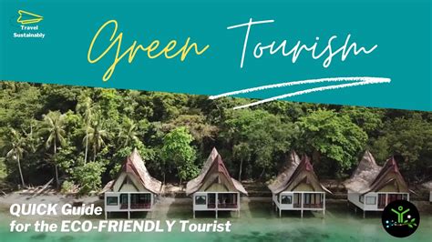 Green Tourism - QUICK Eco Friendly Guide For Tourists - Sustainability ...