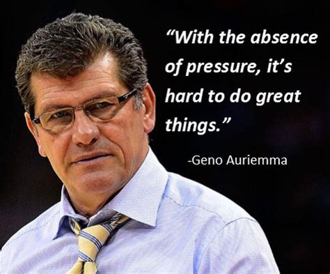 Geno Auriemma | Uconn womens basketball, Sports quotes, Basketball quotes