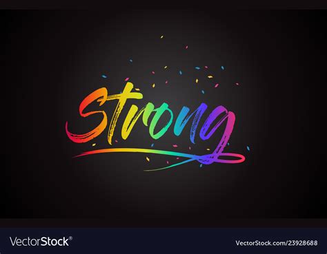 Strong word text with handwritten rainbow vibrant Vector Image