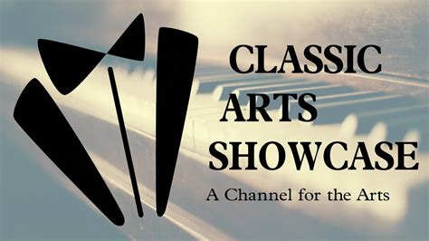 Classic Arts Showcase (Arts & Entertainment) | TV Passport