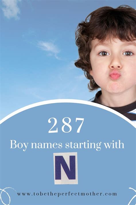 287 boy names that start with N 2022 - To Be The Perfect Mother in 2022 | Cool boy names, Boy ...