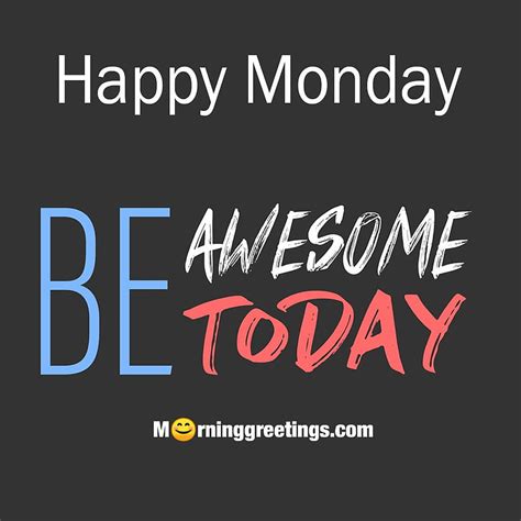 Happy Monday Motivation Quotes - Morning Greetings – Morning Quotes And ...