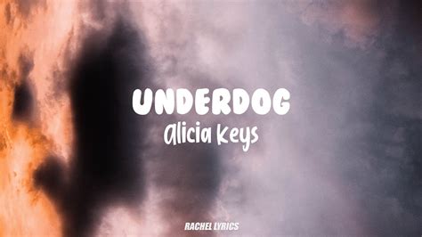 Alicia Keys - Underdog (Lyrics) - YouTube Music