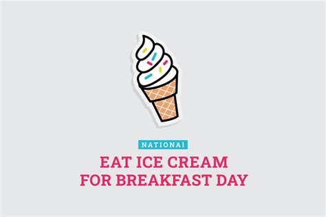 National Eat Ice Cream For Breakfast Day 5477257 Vector Art at Vecteezy