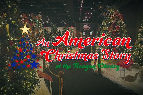 Ronald Reagan Library Celebrates An American Christmas Story