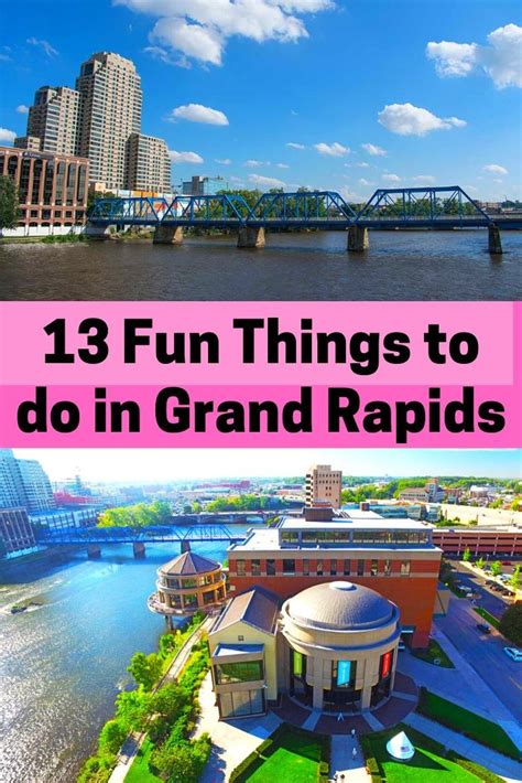 13 fun things to do in Grand Rapids, Michigan. From museums to parks to restaurants, this is a ...