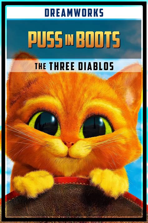 Puss in Boots: The Three Diablos (2012) - Posters — The Movie Database (TMDB)