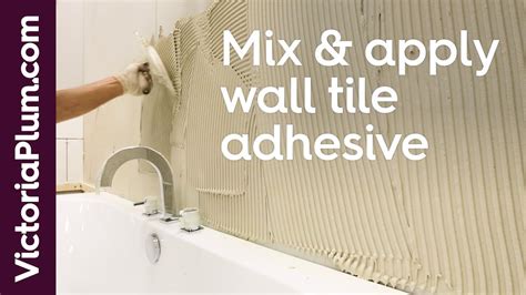 How to mix and apply wall tile adhesive | Tiling tips from Victoria ...