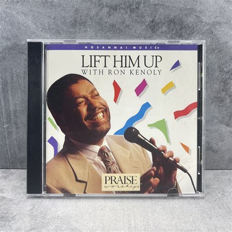 Ron Kenoly - Lift Him Up (CD, 1992) Hosanna Integrity - Praise Worship ...