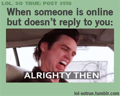 When Someone Is Online Funny Quotes, Funny Memes, Jokes, Hilarious ...