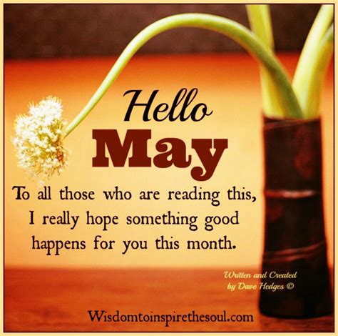 Daveswordsofwisdom.com: Hello May.