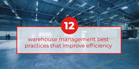 12 warehouse management best practices that improve efficiency