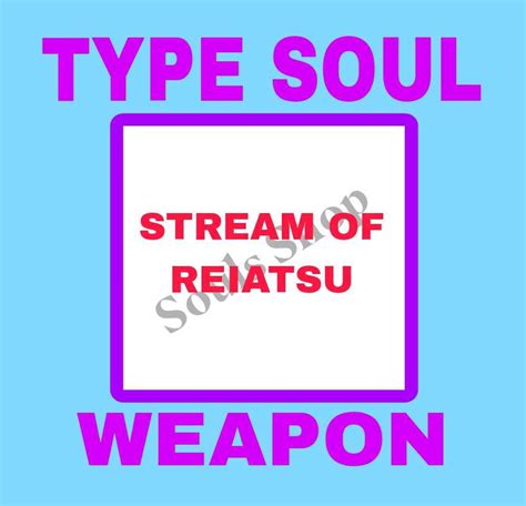 TYPE SOUL - STREAM OF REIATSU - NEW KENDO WEAPON