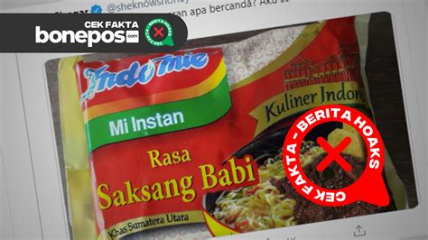 [CEK FAKTA] Viral Soal Indomie Rasa Saksang Babi, Begini Faktanya – Bonepos.com – Informasi ...