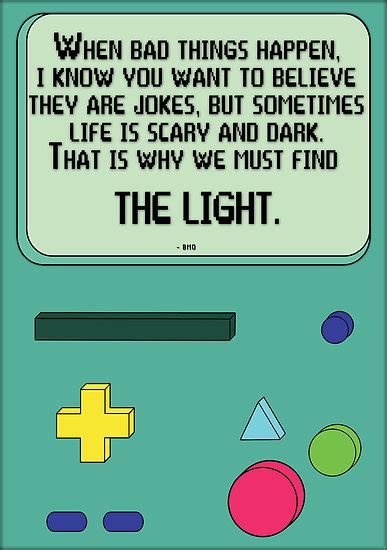 Bmo Adventure Time Inspirational Quotes. QuotesGram