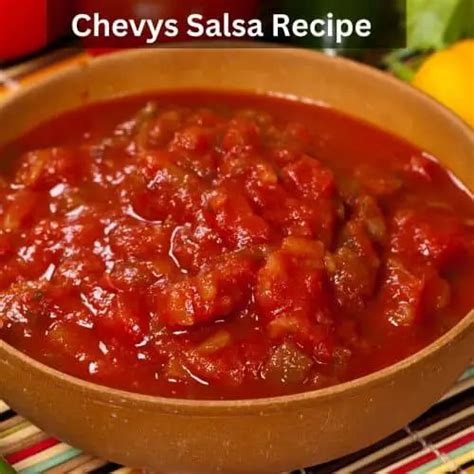 Chevy's Salsa Recipe - Easy Kitchen Guide