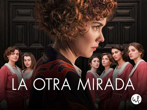 Prime Video: La Otra Mirada, Season 1