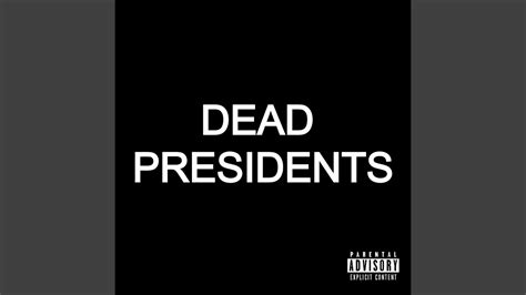 Dead Presidents - YouTube Music