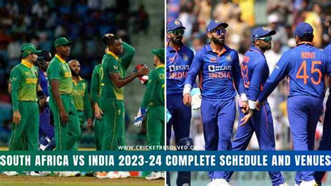 South Africa vs India 2023-24 Complete Schedule and Venues - Cricket Resolved