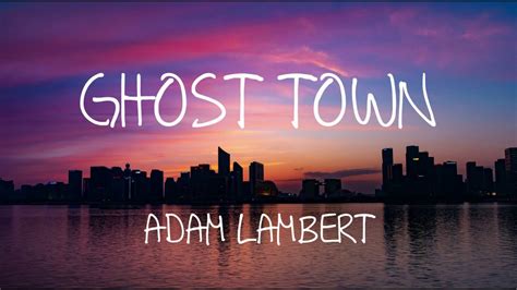 Adam Lambert - Ghost Town (Lyrics) (REMIX) | Bety Music - YouTube