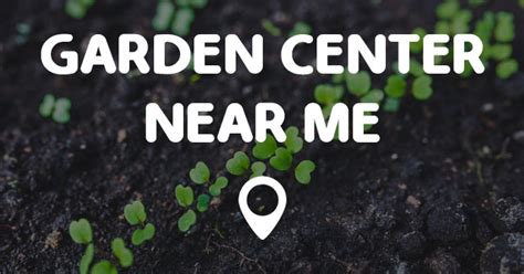 GARDEN CENTER NEAR ME MAP - Points Near Me