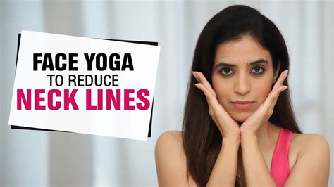 Yoga to Reduce Neck Lines | How to Get Rid of Neck Lines | Fit Tak - YouTube | Face yoga facial ...