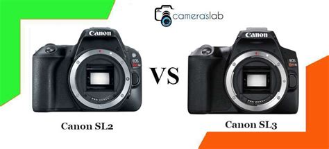 Canon SL2 vs SL3 - Check Which One Is Best & Why?