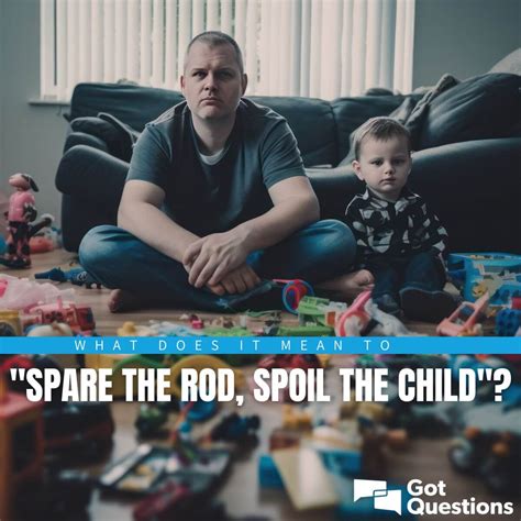 What does it mean to “spare the rod, spoil the child”? | GotQuestions.org