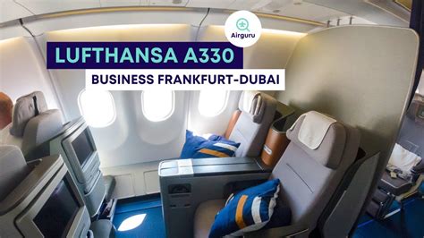 Lufthansa Business Class Airbus A330 Frankfurt to Dubai - YouTube