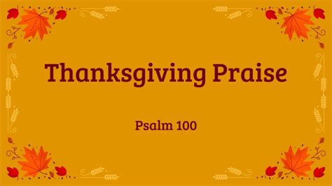 Thanksgiving Praise - Faithlife Sermons