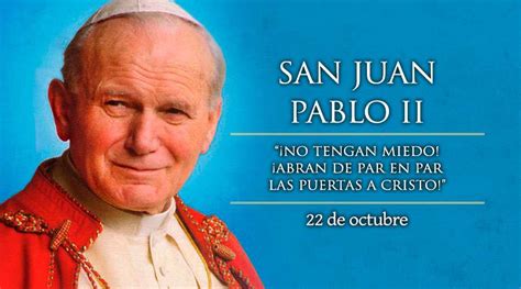 22 de octubre: San Juan Pablo II - Misa y Oraciones