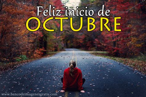 BANCO DE IMÁGENES: Feliz Inicio de Octubre (Imágenes para compartir en redes sociales)