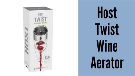 Host Twist Adjustable Wine Aerator Product Review - Article - Rebel Vino