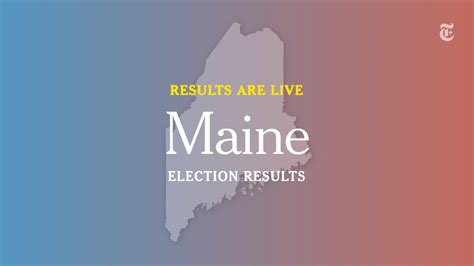 Maine Election Results - The New York Times