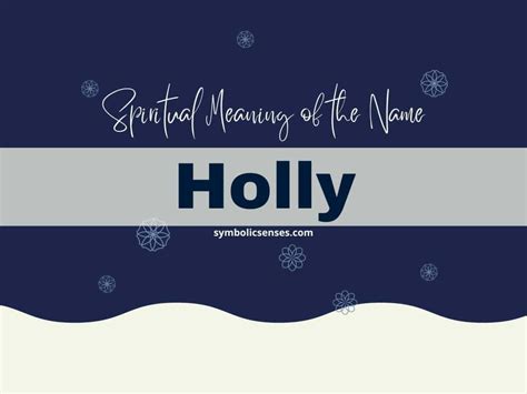 Spiritual Meaning of the Name Holly