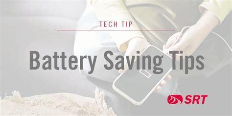 February Tech Tip: Battery Saving Tips - SRT.COM