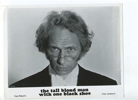 Tall Blond Man With One Black Shoe-Pierre Richard-8x10-B&W-Still ...